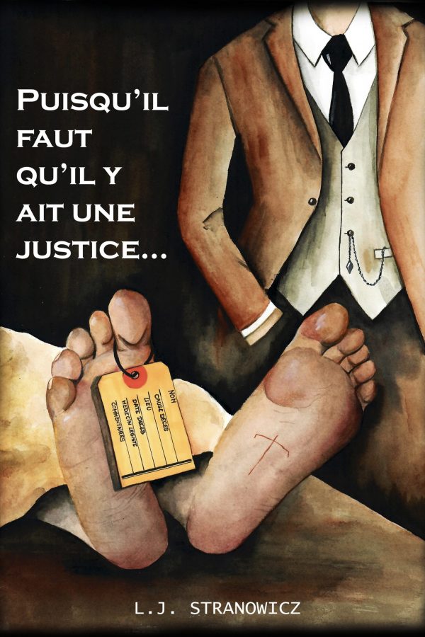 Puisqu’il faut qu’il y ait une justice…