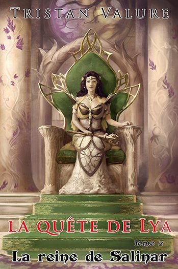La quête de Lya, tome 2 : la reine de Salinar