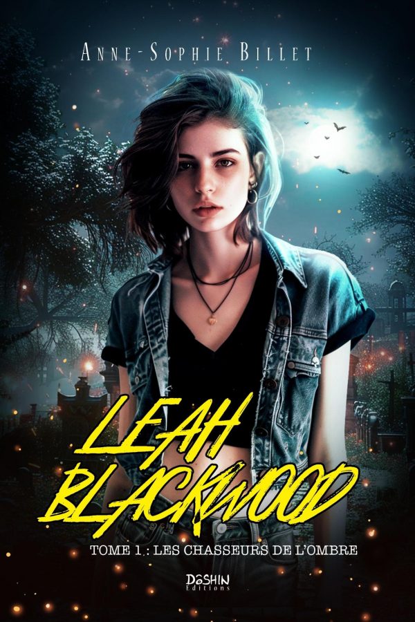 Leah Blackwood T.1 : les chasseurs de l’ombre